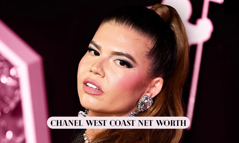 Chanel West Coast Net Worth