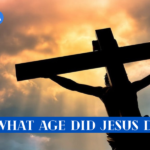 What Age Did Jesus Die